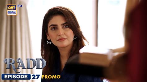 New Radd Episode 27 Promo Hiba Bukhari Sheheryar Munawar ARY