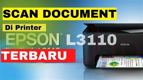 Cara Scan Di Printer Epson L3110 Dengan Benar Youtube