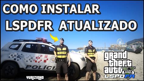 Como Instalar Lspdfr Atualizado Sem Erros Gta V Lspdfr Youtube