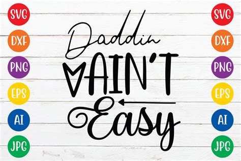 Daddin Aint Easy Svg Design Graphic By NF Design Park BD Creative Fabrica