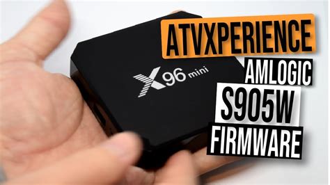 Awesome ANDROID TV Amlogic S905W Firmware - The ATVExperience - YouTube