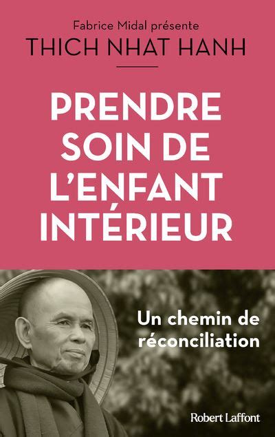 Prendre Soin De L Enfant Int Rieur Broch Thich Nhat Hanh Achat