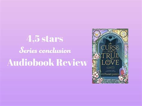 A Curse for True Love by Stephanie Garber - Beware Of The Reader