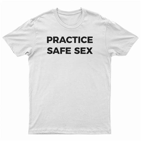 Danny Duncan Practice Safe Sex T Shirt