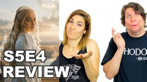 Game Of Thrones Season 5 Episode 4 Sons Of The Harpy” Review Youtube