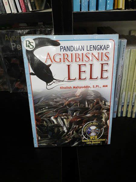 Jual Buku Panduan Lengkap Agribisnis Lele Bonus Vcd Kholish Mahyuddin