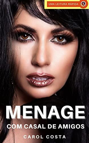 Menage Casal De Amigos Um Conto Er Tico Hot Ebook Resumo Ler Online E Pdf Por Costa