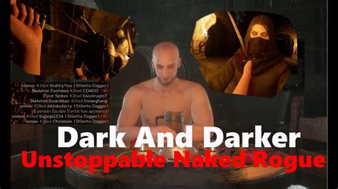 Dark And Darker Unstoppable Naked Rogue YouTube