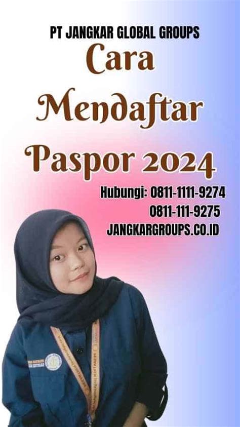 Cara Mendaftar Paspor Jangkar Global Groups