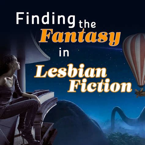 Finding The Fantasy In Lesbian Fiction Ylva Publishing
