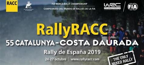La 55ª Edición Del Rally Racc Catalunya Costa Daurada Promete Emociones