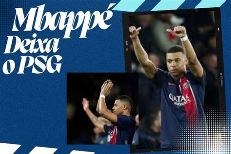 Mbapp Deixa Psg Real Madrid Aguarda Craque Franc S