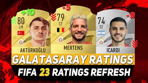 FIFA 23 GALATASARAY PLAYER RATINGS ft MERTENS ICARDI AKTÜRKOGLU etc