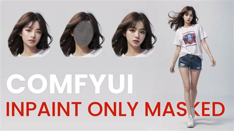 เทคนค ComfyUI Inpainting only masked YouTube