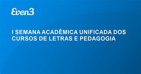 I Semana Acad Mica Unificada Dos Cursos De Letras E Pedagogia