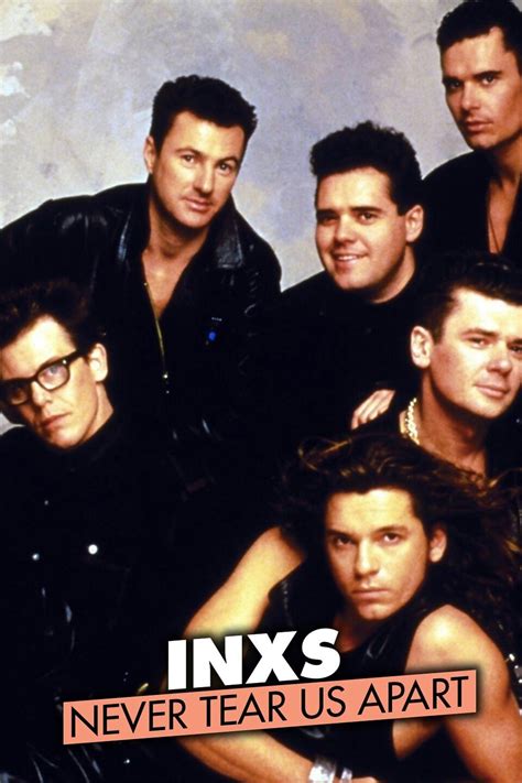INXS: Never Tear Us Apart - Rotten Tomatoes