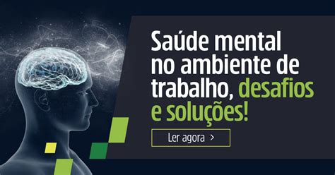 Saúde Mental No Ambiente De Trabalho Desafios E Soluções