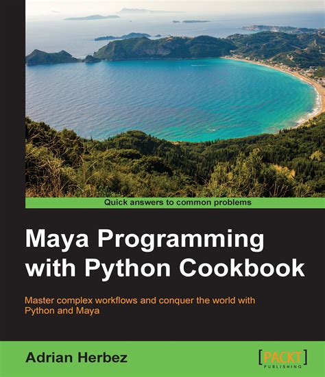 1. Getting Started with Maya | Maya Programming with Python Cookbook