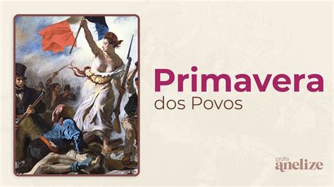O Que Foi A Primavera Dos Povos - 5