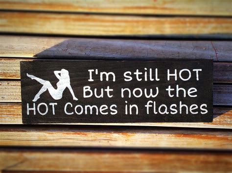 I M Still Hot It Just Comes In Flashes Over The Hill Gag Etsy