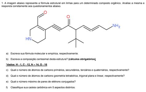 A Imagem Abaixo Representa A Fórmula Estrutural Em Linhas Química