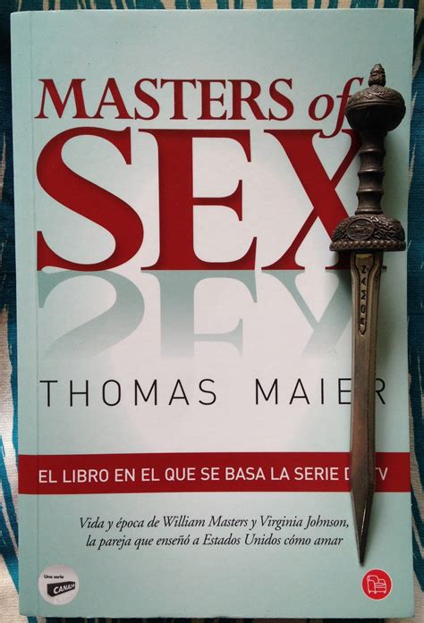 Libros De Olethros MASTERS OF SEX Thomas Maier
