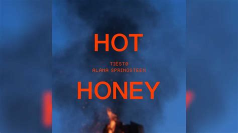 Tiësto and Alana Springsteen s Hot Honey Is Out Now EDMNOMAD
