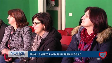 Trani Il 3 Marzo Si Vota Per Le Primarie Del Pd Youtube