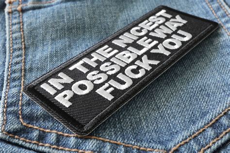 In The Nicest Possible Way Fuck You Patch Funny Patches For Adults By Ivamis Patches