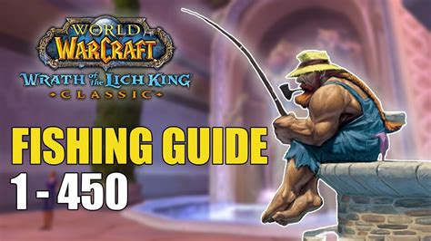 Easily Level Fishing 1 450 In Wrath Of The Lich King Classic Youtube