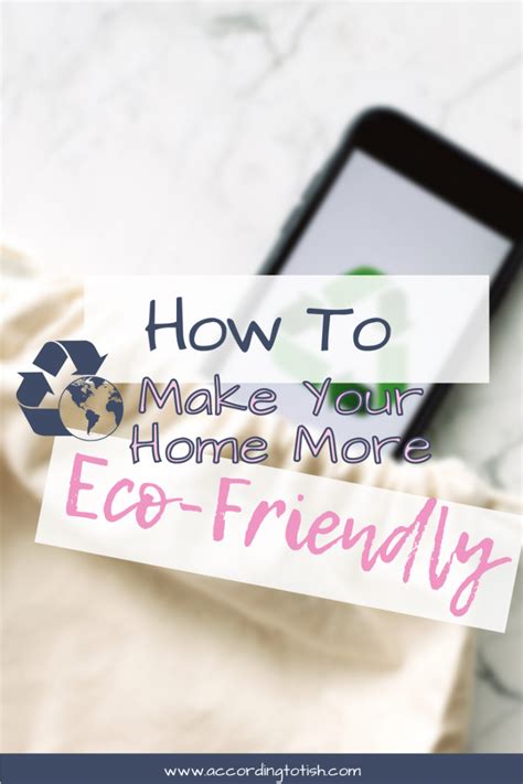 How To Make Your Home More Eco Friendly According To Tish