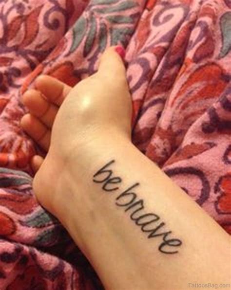 Be Brave Tattoos On Wrist Tattoo Designs Tattoosbag