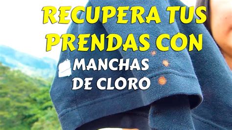 Recuperar una prenda con manchas de cloro o lejía YouTube