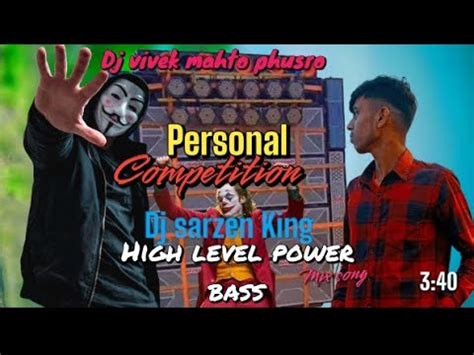 Personal Competition High Level Power Bass Mix Dj Sarzen