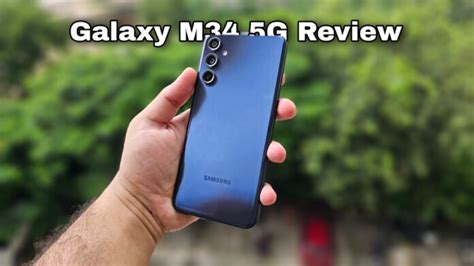 Samsung Galaxy M34 5g Review A Worthy Contender Against Iqoo Realme And Oneplus