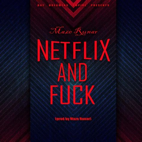 Stream Netflix Fuck By Maze Runar Listen Online For Free On SoundCloud