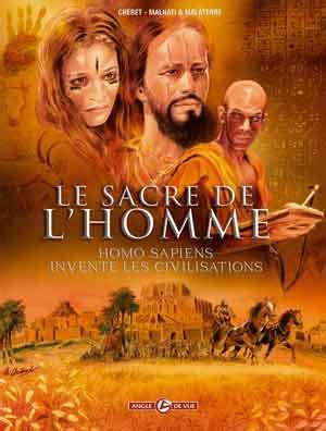 Le Sacre De L Homme Homo Sapiens Invente Les Civilisations BD Avis