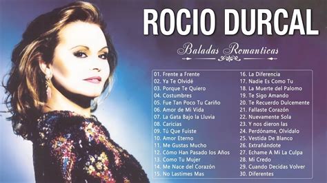 Rocio Durcal Grandes Exitos Sus Mejores Canciones Las Canciones