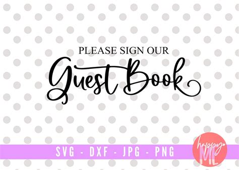 Please Sign Our Guest Book SVG Wedding SVG File Wedding - Etsy