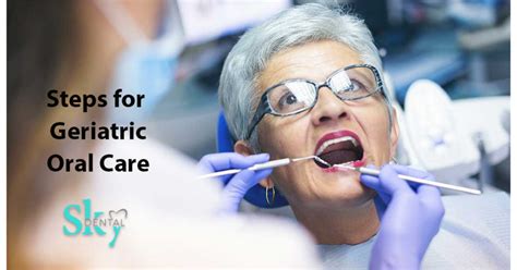 Good Geriatric Oral Care Sky Dental Care Kids Hospital
