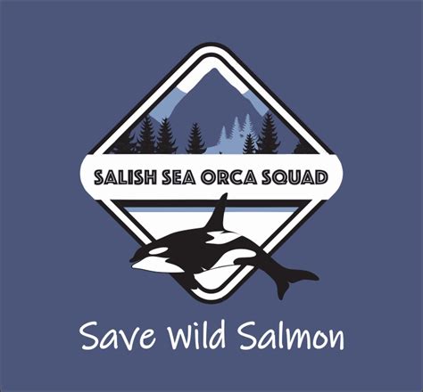 Salish Sea Orca Squad Save Wild Salmon Logo Haley Apparel