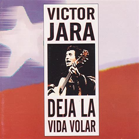 Amazon Musicでビクトル・ハラのDeja la Vida Volarを再生する