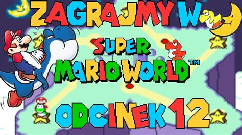 Zagrajmy W Super Mario World 12 Gwiezdny Świat Youtube