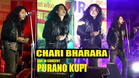 Chari Bharara Live Performance By Purano Kupi Band BHOJPUR NEPAL