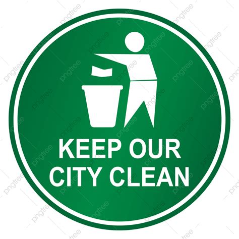 Keep Clean Vector Png Images Keep Our City Clean Png Recycling Symbol