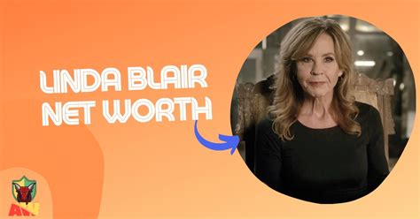 Linda Blair Net Worth - All About Worth