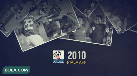 6 Catatan Menarik Di Piala AFF 2010 Ketika Timnas Indonesia Dibuat