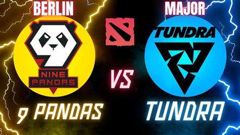 Tundra Vs Pandas Esl One Berlin Major Dota Youtube