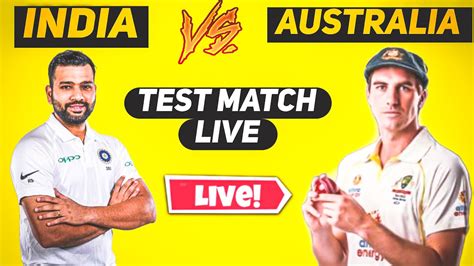 India Vs Australia St Test Day Live Ind Vs Aus St Test Live