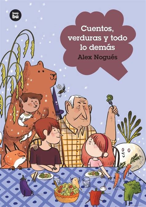 Cuentos Verduras Y Todo Lo Dem S Nogu S Otero Alejandro Libro En